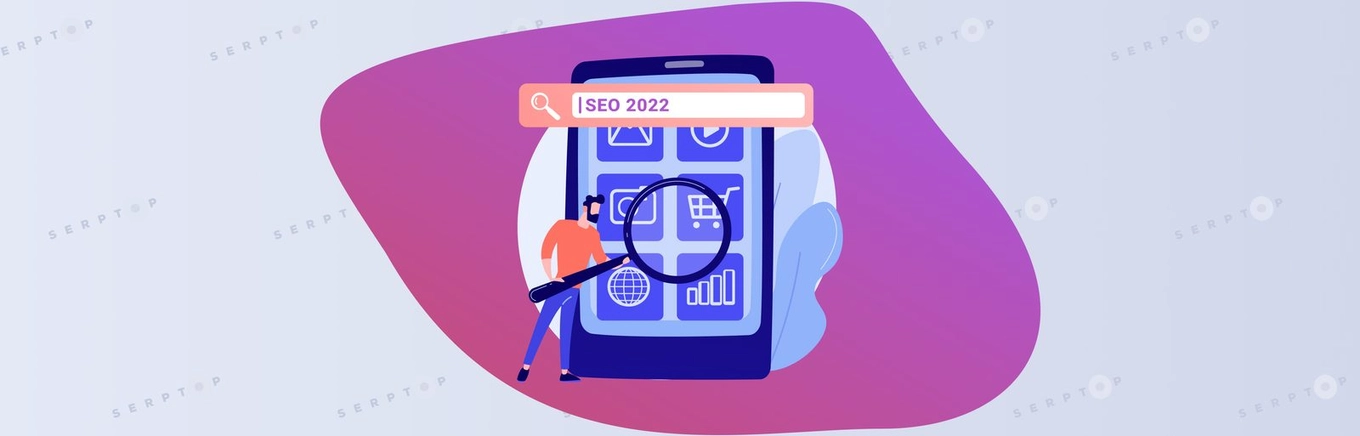 Основные тренды SEO-продвижения в 2022-ом